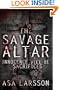 The Savage Altar