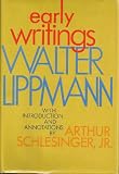 Early Writings (0871405032) by Lippmann, Walter