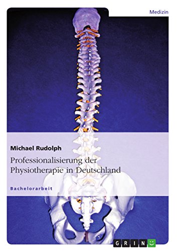 Professionalisierung der Physiotherapie in Deutschland (German Edition)