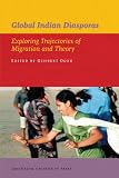 Global Indian Diasporas
