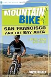 Search : Mountain Bike! San Francisco and the Bay Area: A Wide-Grin Ride Guide