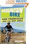 Mountain Bike! San Francisco and the Bay Area: A Wide-Grin Ride Guide