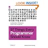 97 Things Every Programmer Should Know: Collective Wisdom from the Experts
