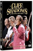 Cliff Richard And The Shadows - The Final Reunion [DVD] [2009]