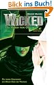 Wicked - Die Hexen von Oz. Die wahre Geschichte der B�sen Hexe des Westens