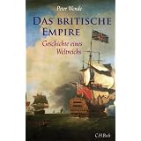 Das britische Empire: Geschichte eines Weltreichsvon "Peter Wende"