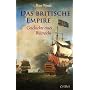 Das britische Empire: Geschichte eines Weltreichs