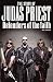 Defenders of the Faith: The Story of Judas Priest by Neil Daniels