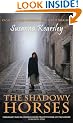The Shadowy Horses