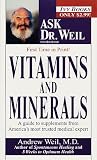 Vitamins and Minerals (Ask Dr. Weil) [Mass Market Paperback]