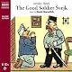 The Good Soldier Svejk: and His Fortunes in the World War (Penguin Classics)