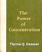 The Power Of Concentration