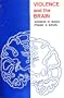 Violence and the Brain