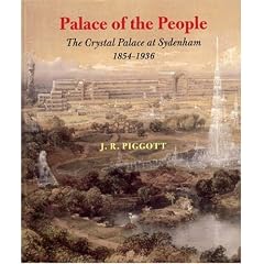 Palace of the People: The Crystal Palace at Sydenham 1854-1936