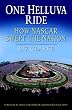 One Helluva Ride: How NASCAR Swept the Nation