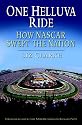 One Helluva Ride: How NASCAR Swept the Nation