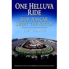 One Helluva Ride: How NASCAR Swept the Nation
