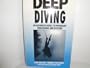 Deep Diving: An Advanced Guide to Physiology, Procedures and Systems
