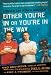 Either You're in Or You're in the Way  Two Brothers, Twelve Months, and One Filmmaking Hell-Ride to a First Feature