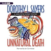Unnatural Death: A Lord Peter Wimsey Mystery, Book 3 | Dorothy L. Sayers