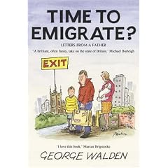 Time to Emigrate? [NEW UPDATED EDITION 50 NEW PAGES]