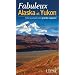 Fabuleux Alaska et Yukon : Vivez la passion des grands espaces !
