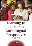 Learning to be literate : multilingual perspectives