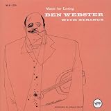 Music for Loving - Ben Webster with Strings