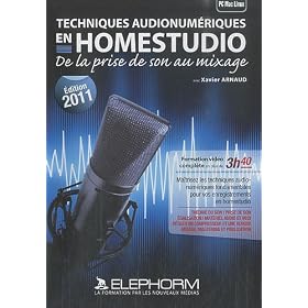 Techniques audionumeriques en Homestudio - De la prise de son au mixage.