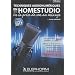 Techniques audionumeriques en Homestudio - De la prise de son au mixage.