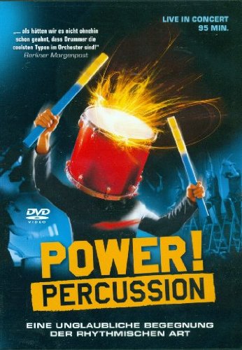 Power! Percussion - Live in Concert/Eine unglaubliche Begegnung der rhythmischen von Power! Percussion - alle Infos