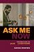 Ask Me Now: Conversations on Jazz and Literature (Paperback) by Sascha Feinstein Ask Me Now: Conversations on Jazz and Literature (Paperback) by Sascha Feinstein