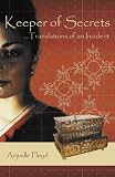Keeper of Secrets...Translations of an Incident