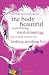 The Feel Good Factory on The Body Beautiful
