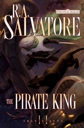 The Pirate King (Forgotten Realms: Transitions, Book 2)