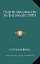 Flower Decoration in the House (1907)