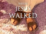 Where Jesus Walked