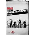 Nme Presents: Franz Ferdinand, This Fire - O2 Arena, London 2009 By Createspace (video On Demand)