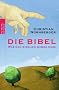 Die Bibel: Was man wirklich wissen muss