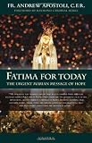 Fatima for Today: The Urgent Marian Message of Hope