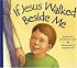 If Jesus Walked Beside Me