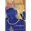 Bodhisattva: How to Be Free, Teachings to Guide You Home