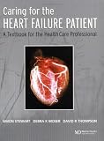 Caring for the Heart Failure Patient: A Textbook for the Healthcare Professional