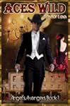 Aces Wild: Sizzling Historical Romant...