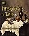 The Physiology of Taste