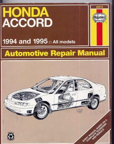 honda accord automotive repair manual models covered all honda accord models 1994 thru 1995 haynes auto repair