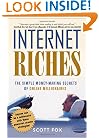 Internet Riches: The Simple Money-making Secrets of Online Millionaires