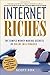 Internet Riches: The Simple Money-making Secrets of Online Millionaires by Scott C. Fox