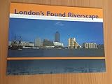 London's found riverscape : photographs of the river from 1937 and 1997
