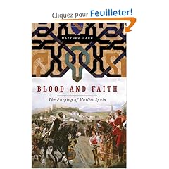 Blood and Faith: The Purging of Muslim Spain